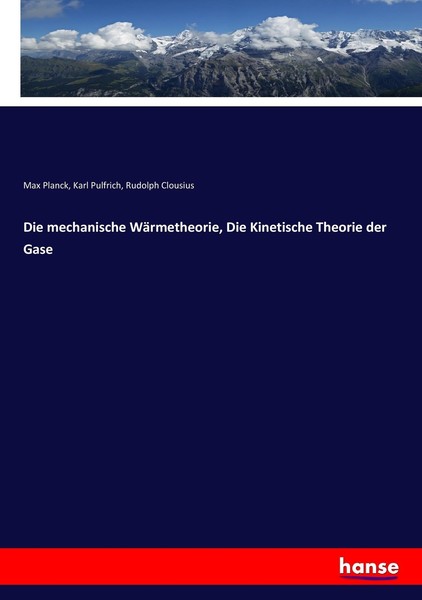 Die Mechanische WäRmetheorie, Die Kinetische Theorie Der Gase Max Planck-image