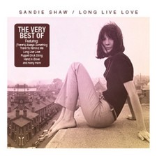 Sandie Shaw: Long Live Love: The Very Best of Sandie Shaw