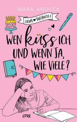 Wen küss ich und wenn ja, wie viele? Mara Andeck