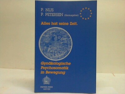 Nijs, P. / Petersen, P. (Hrsg.): Alles hat seine Zeit. Gynäkologische ...