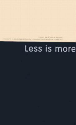 Less Is More: Minimalism in Architecture and Other Arts - Savi, Vittorio E.,Mont