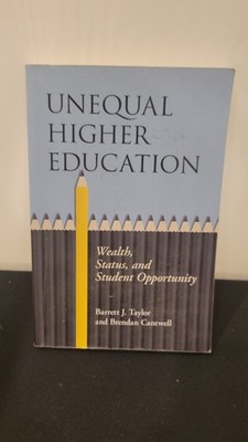 Unequal Higher Education - 9780813593494 - B. Taylor & B. Cantwell Paperback VG