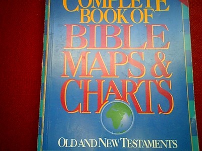 nelson s complete book of bible maps and charts thomas nelsons complete book of bible maps charts