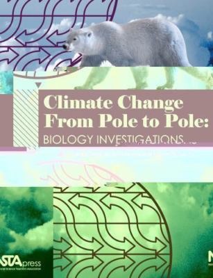 Climate Change From Pole to Pole: Bi- Juanita M Constible, 1933531231, paperback