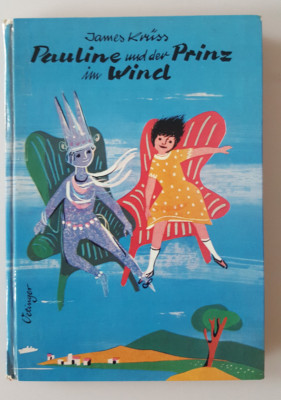 James Krüss. Pauline und der Prinz im Wind. Oetinger Verlag 1964 / Rarität