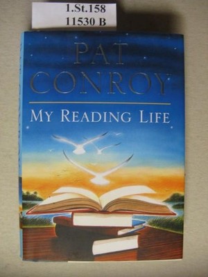 My Reading Life. Conroy, Pat.: