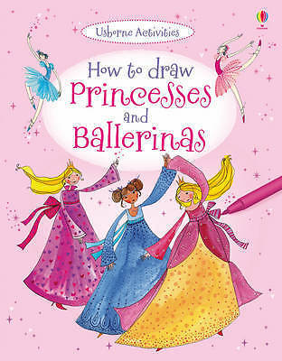 How To Draw Princesses And Ballerinas by Usborne Publishing Ltd (Paperback, 201 