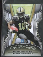 2014 Bowman Chrome #FF-BC Brandin Cooks Future of the Franchise Die Cuts