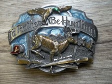 vintage Siskiyou 1987 belt buckle " id rather be hunting"       C