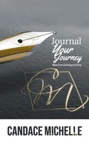 Journal Your Journey From Existing To Living Candace Michelle Taschenbuch 2019