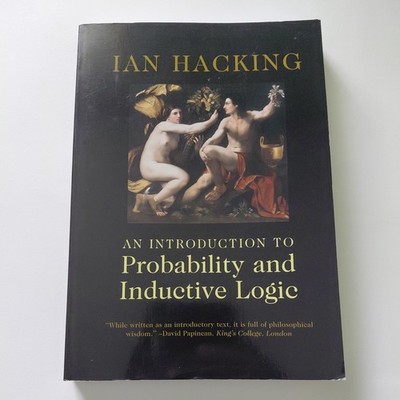 Introduction to Probability and Inductive Logic by Ian Hacking (2001) Paperback