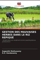 Suganthi Muthusamy (U. A.) | Gestion DES Mauvaises Herbes Dans LE RIZ RepiquÉ