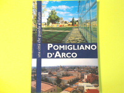 POMIGLIANO D'ARCO EINE STADT, DIE IN DIE ZUKUNFT BLICKT DE ROSA MASSE VERLAG