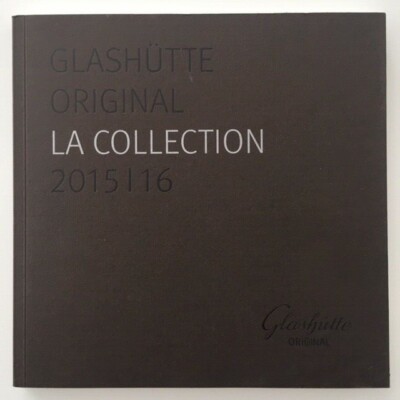Uhrenkatalog / Catalogue de montres GLASHÜTTE ORIGINAL 2015 / 2016 160 Seiten 