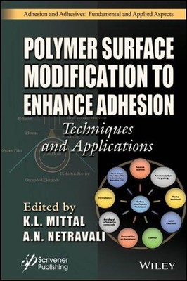 Polymer Surface Modification to Enhance Adhesion: Techniques and Applications by