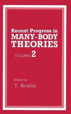 Recent Progress in Many-Body Theories - 9781461366935