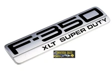FORD F-350 XLT SUPER DUTY EMBLEM BADGE FENDER NAMEPLATE 2005 2006 2007 NEW OEM