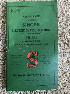 Singer Model 15-91 Sewing Machine Instruction Book