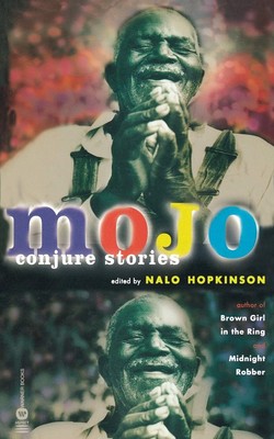Mojo: Conjure Stories by Hopkinson