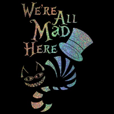 Cheshire Cat "We're All Mad Here" Vinyl Decal - 5 Inch Car Bumper Sticker