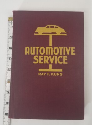 AUTOMOTIVE SERVICE BY RAY F. KUNS, VOLUME 2, Published 1941
