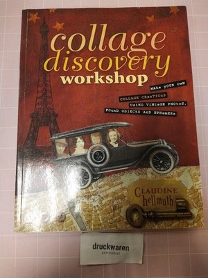 Collage Discovery Workshop. Make Your Own Collage Creations Using Vintage Photos