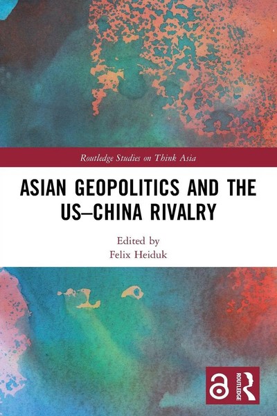 Asian Geopolitics And The Us-China Rivalry | Felix Heiduk | Taschenbuch | 2023-image