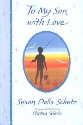 To My Son with Love: On the Important Things in Life (More Fa - VERY GOOD