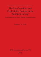 The Late Neolithic And Chalcolithic Periods In The Southern Levant | Lovell