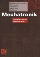 Mechatronik Grundlagen Und Komponenten Berthold Heinrich (U. A.) Taschenbuch X