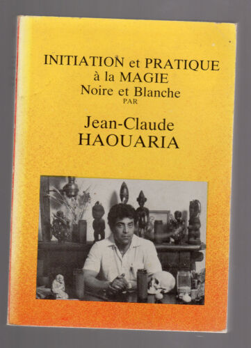 INITIATION ET PRATIQUE A LA MAGIE NOIRE ET BLANCHE Volume 2 JEAN CLAUDE HAOUARIA - Afbeelding 1 van 3