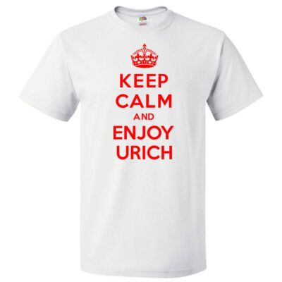 Keep Calm and Enjoy Urich T shirt Funny Tee