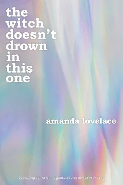 the witch doesn't drown in this one by Amanda Lovelace Paperback