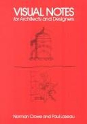 Visual Notes for Architects and Designers Hardcover Paul, Crowe,