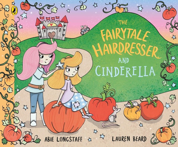 The Fairytale Hairdresser And Cinderella | Abie Longstaff | Taschenbuch | 2023-image