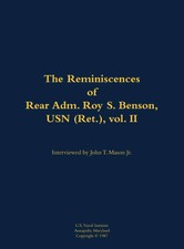 The Reminiscences of Rear Adm. Roy S. Benson,...