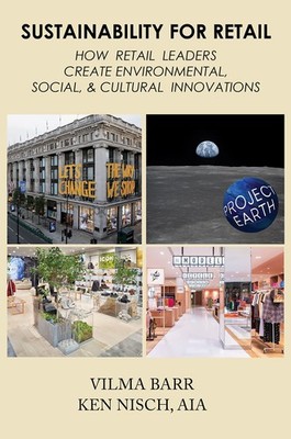 Sustainability for Retail: How Retail Leaders Create Environmental, Social, ...