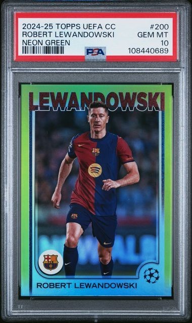 2024 Topps UEFA CC Robert Lewandowski PSA 10 GEM /199 Neon Green #200 Barcelona