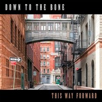 Down To The Bone - This Way Forward - Preorder - Cd - G4Z