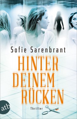 Hinter deinem Rücken Thriller Sofie Sarenbrant Taschenbuch 393 S. Deutsch 2019