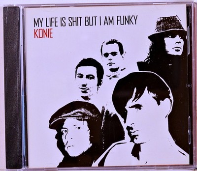 Konie - My Life Is Shit But I Am Funky (CD 2007)