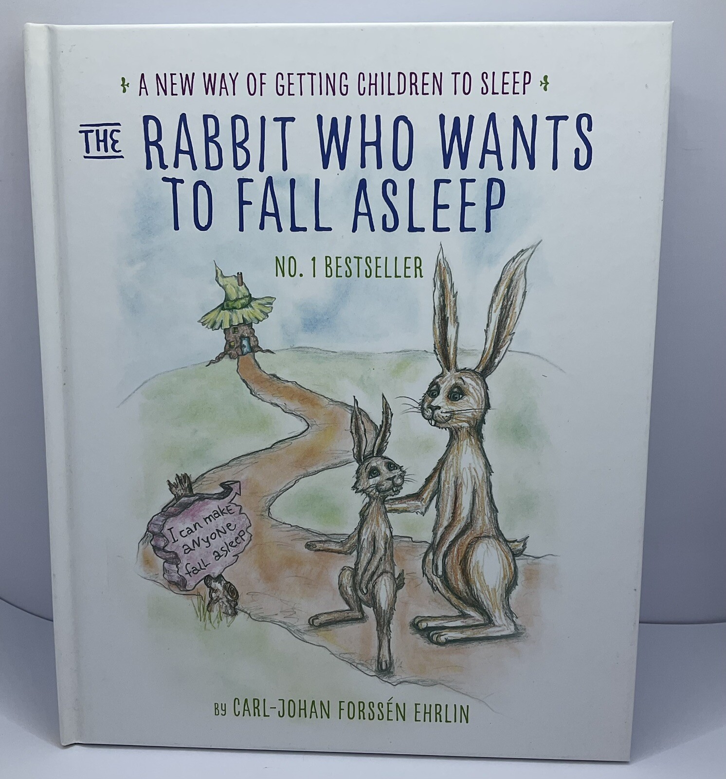 Sleep Training. The Rabbit Who Wants To Fall Asleep. Carl-Johan Forssén Ehrlin.
