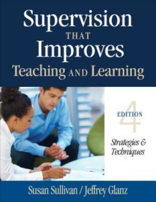 Supervision That Improves Teaching and Learning: Strategies and Tec - GOOD