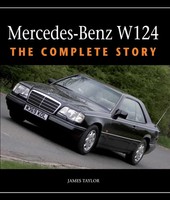 Mercedes-Benz W124 | The Complete Story | James Taylor | Englisch | Buch | 2015