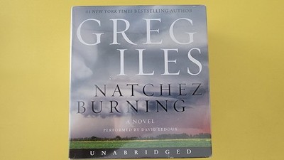 Natchez Burning CD: A Novel (Penn Cage Novels) - Audio CD, by Iles Greg NEW !