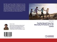 Family Based Care For Mentally Ill Patients In Sri Lanka Chulani Herath