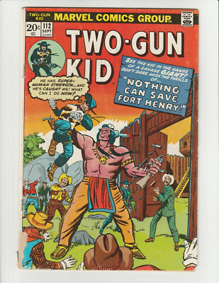 Two Gun Kid #112 (1973) Nothing Can Save Fort Henry! 3.5 VERY-GOOD  VG-