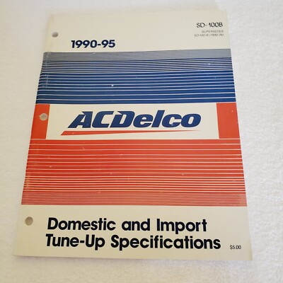AC DELCO GM Domestic and Import Tune-Up Specifications 1990-1995  SD-100B
