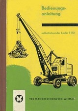 300544 Lader T172 T 172 Weimar Mähdrescherwerk IFA DDR VEB Betriebsanleitung