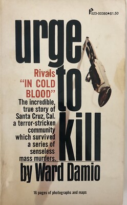 Ward Damio Urge to Kill Pinnacle1974 PAPERBACK TRUE FIRST SERIAL KILLER VG